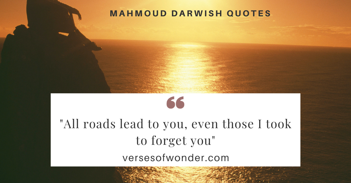 30 Best Mahmoud Darwish Quotes | Verses Of Wonder